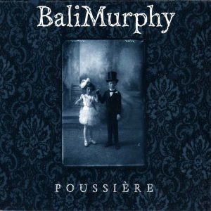 BaliMurphy - Poussière
