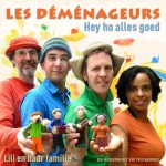 Les déménageurs - Hey ho alles goed