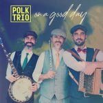 Polk trio - On a good day